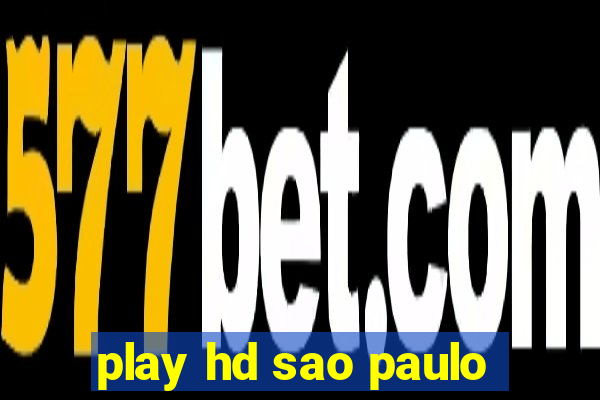 play hd sao paulo